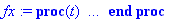 fx := proc (t) local res, plistproc, outpoint, ndso...